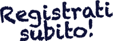 Registrati subito
